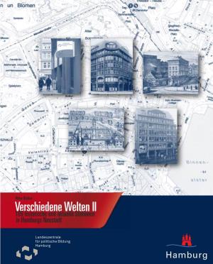 Verschiedene Welten II 109 Historische Und Aktuelle Stationen in Hamburgs Neustadt Verschiedene Welten II