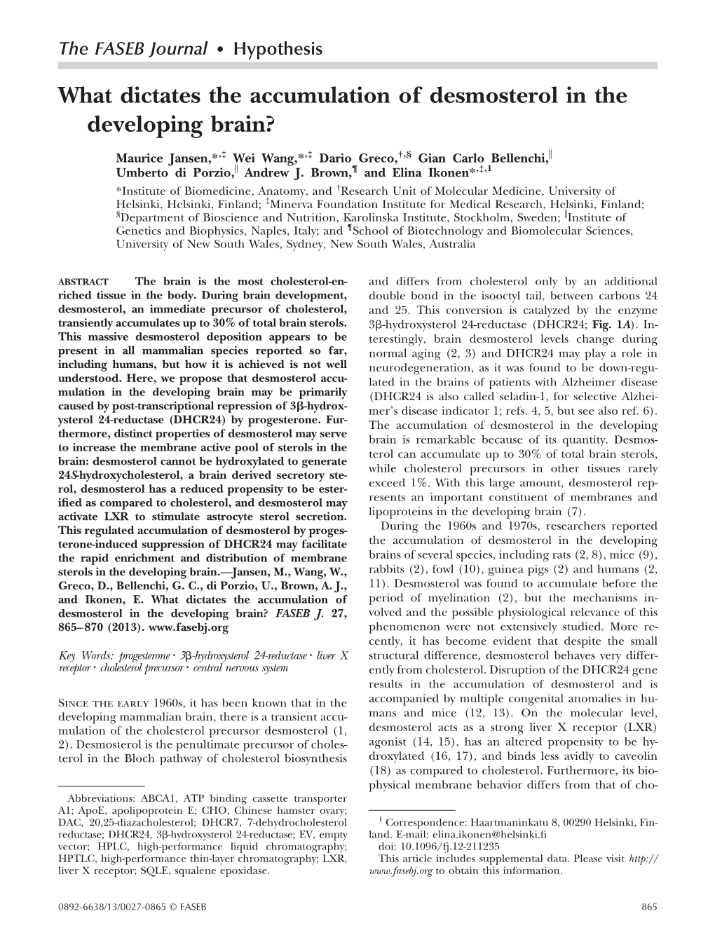 What Dictates the Accumulation of Desmosterol in the Developing Brain?