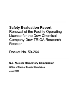 Safety Evaluation Report Renewal of the Facility Operating License for the Dow Chemical Company Dow TRIGA Research Reactor