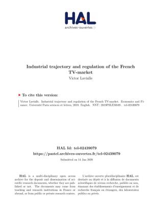 Industrial Trajectory and Regulation of the French TV-Market Victor Lavialle