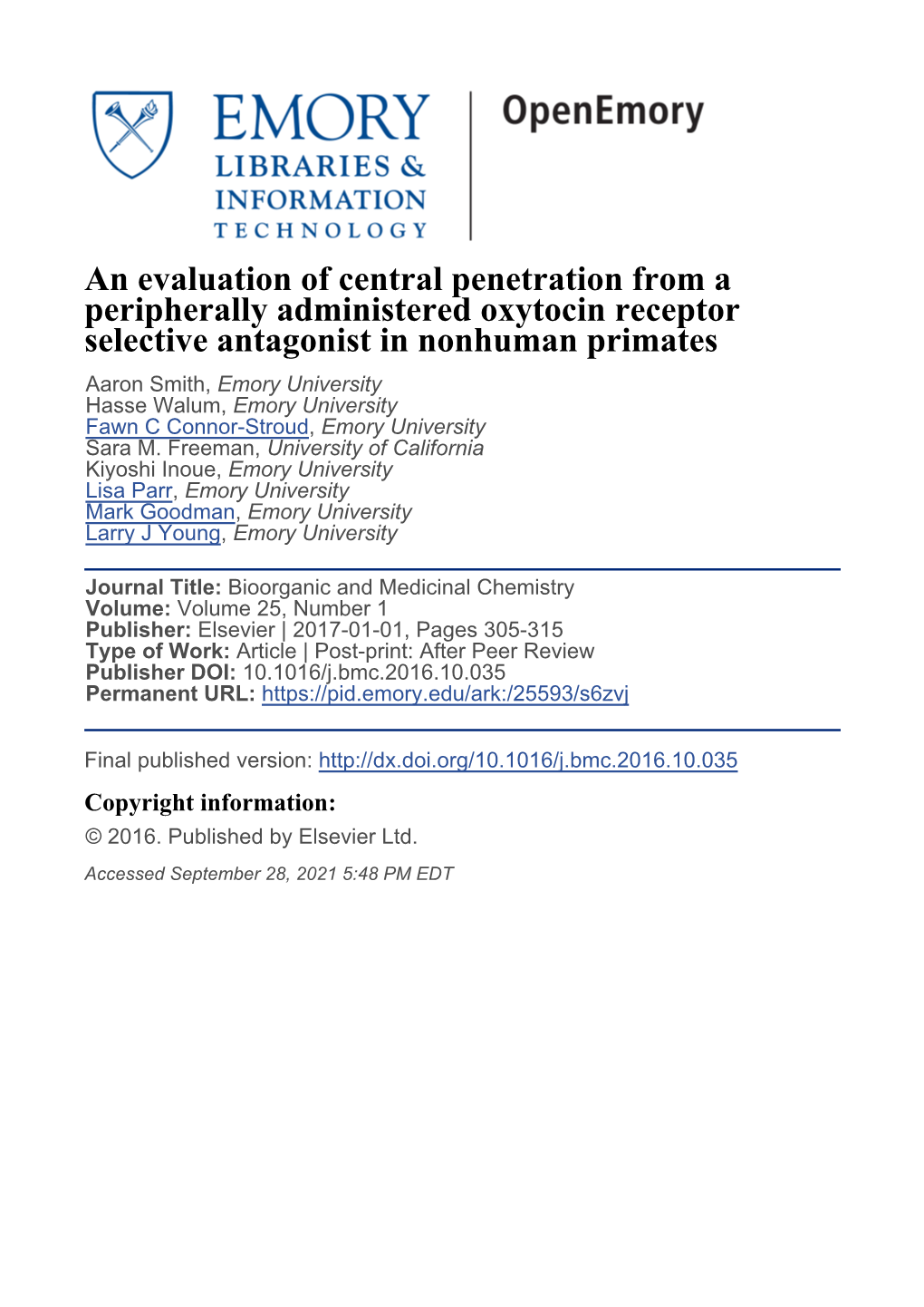 An Evaluation of Central Penetration from a Peripherally Administered Oxytocin Receptor Selective Antagonist in Nonhuman Primate