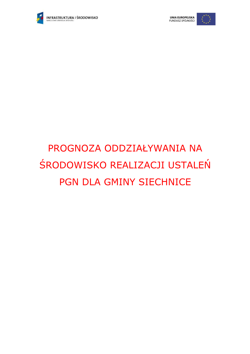 Prognoza Oddziaływania Na Środowisko Realizacji Ustaleń Pgn Dla Gminy Siechnice