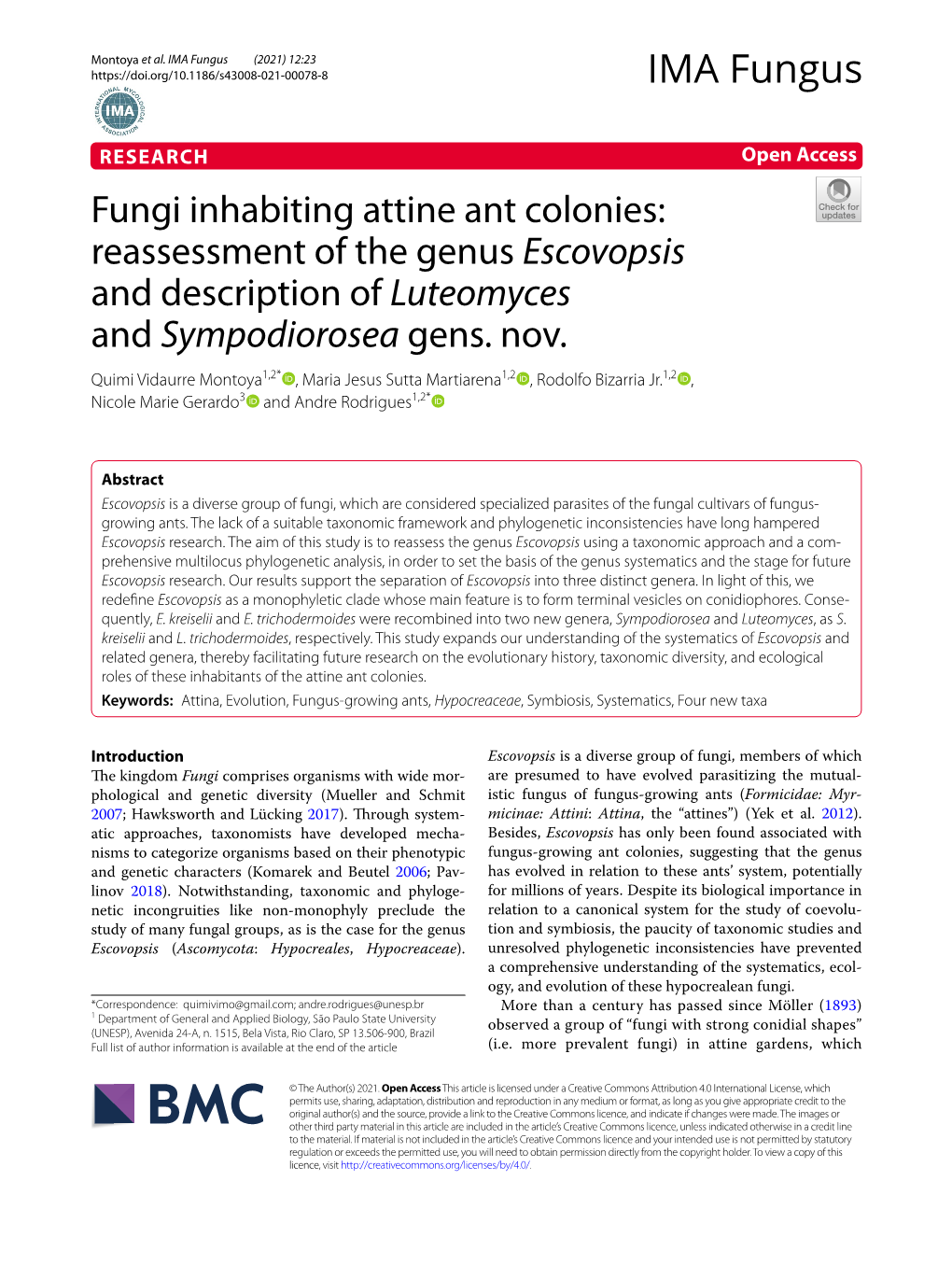 Fungi Inhabiting Attine Ant Colonies: Reassessment of the Genus Escovopsis and Description of Luteomyces and Sympodiorosea Gens