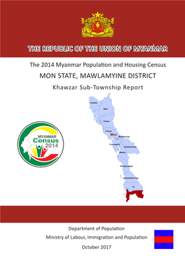 MON STATE, MAWLAMYINE DISTRICT Khawzar Sub-Township Report