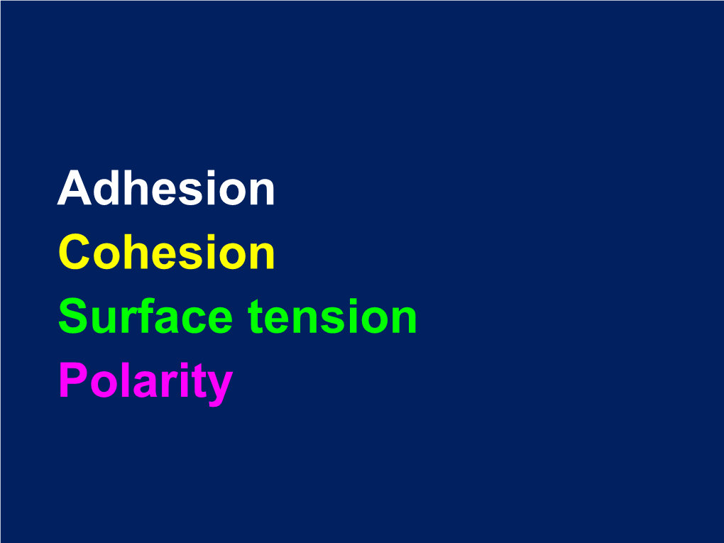 Adhesion Cohesion Surface Tension Polarity