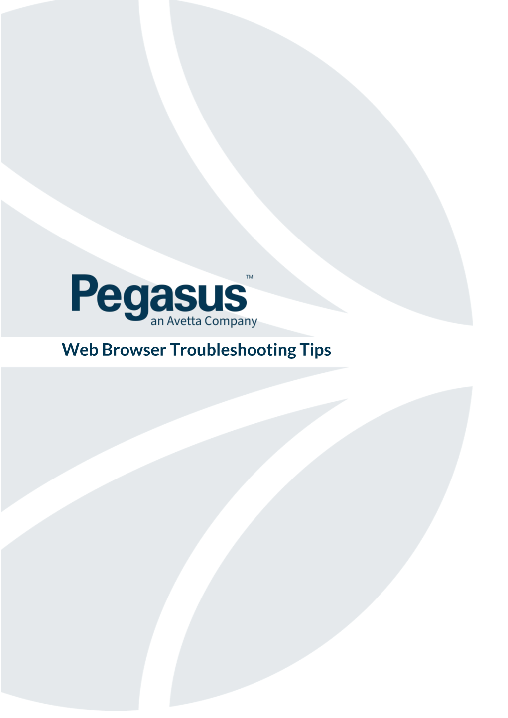 Web Browser Troubleshooting Tips PURPOSE Pegasus Uses a Learning Management System to Run Online Courses