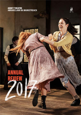 ANNUAL REVIEW Abbey Theatre Annual Review 2017 02