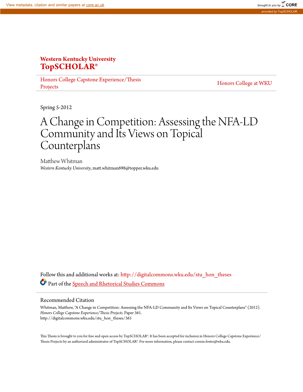 Assessing the NFA-LD Community and Its Views on Topical Counterplans Matthew Whitman Western Kentucky University, Matt.Whitman698@Topper.Wku.Edu