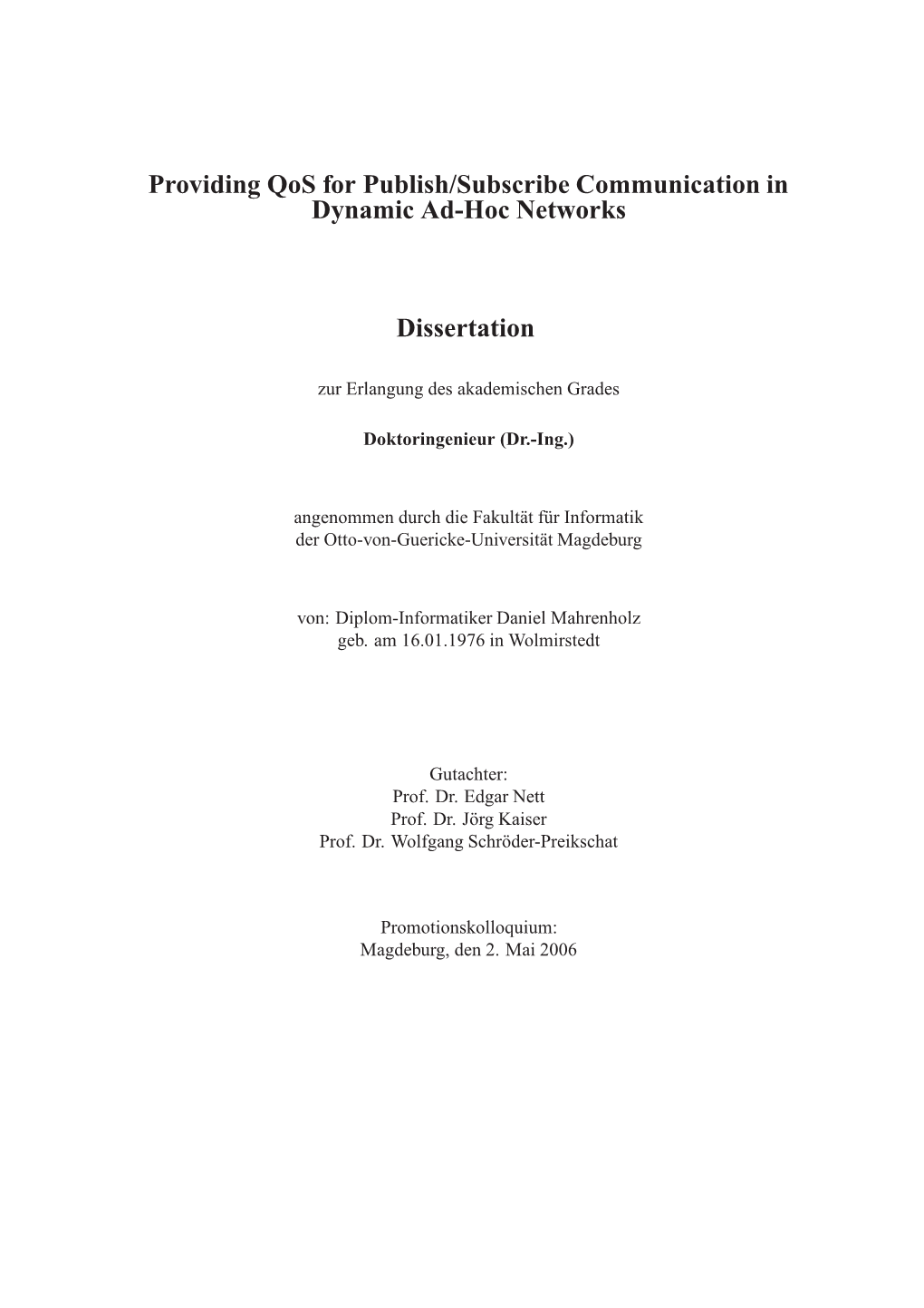 Providing Qos for Publish/Subscribe Communication in Dynamic Ad-Hoc Networks