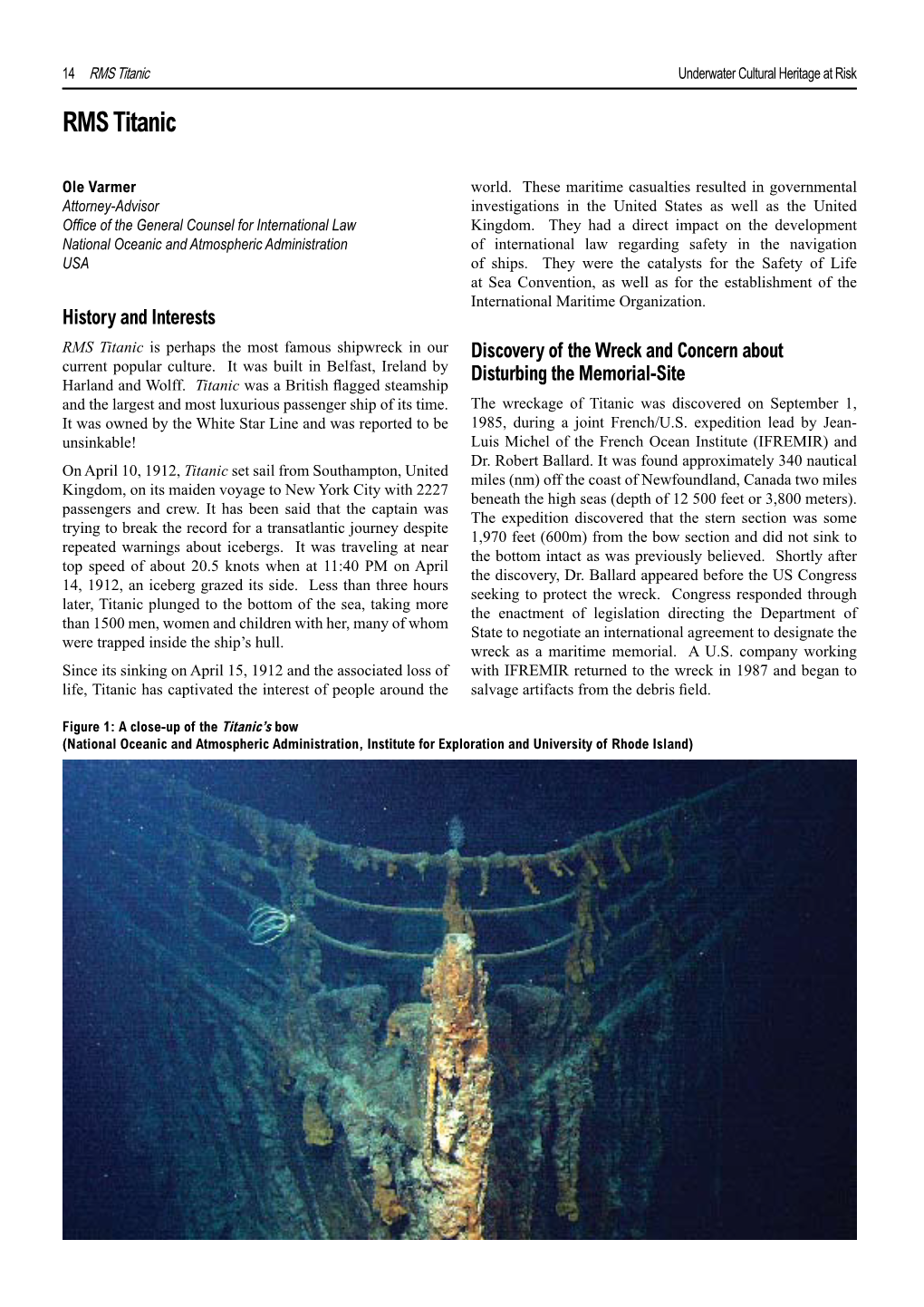 RMS Titanic Underwater Cultural Heritage at Risk RMS Titanic