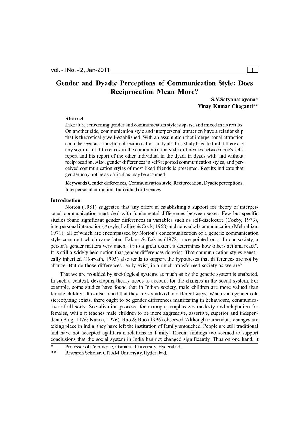 2, Jan-2011 1 Gender and Dyadic Perceptions of Communication Style: Does Reciprocation Mean More? S.V.Satyanarayana* Vinay Kumar Chaganti**