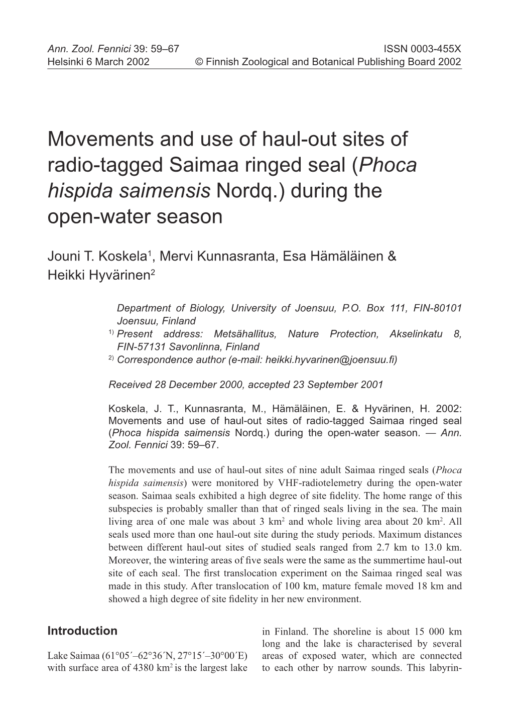 Movements and Use of Haul-Out Sites of Radio-Tagged Saimaa Ringed Seal (Phoca Hispida Saimensis Nordq.) During the Open-Water Season