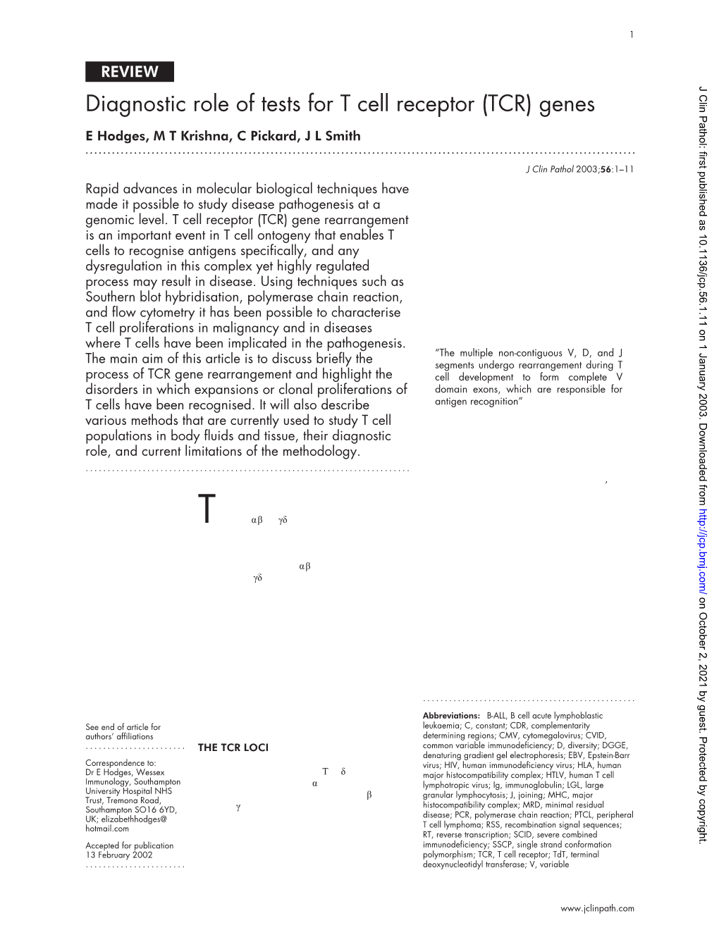 Diagnostic Role of Tests for T Cell Receptor (TCR) Genes E Hodges, M T Krishna, C Pickard, J L Smith