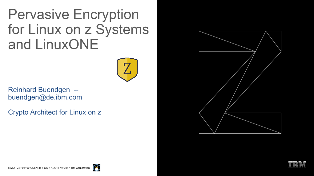 Pervasive Encryption for Linux on Z Systems and Linuxone