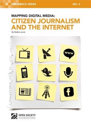 CITIZEN JOURNALISM and the INTERNET by Nadine Jurrat April 2011