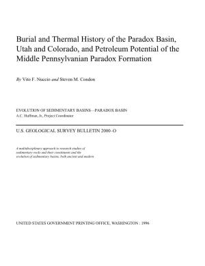 Burial and Thermal History of the Paradox Basin, Utah and Colorado, and Petroleum Potential of the Middle Pennsylvanian Paradox Formation