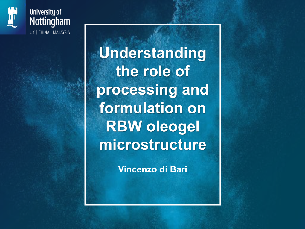 Understanding the Role of Processing and Formulation on RBW Oleogel Microstructure