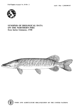 SYNOPSIS of BIOLOGICAL DATA on the NORTHERN PIKE Esox Lucius Linnaeus, 1758