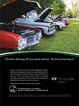 “You Love Showing Off Your Pride and Joy. We Love Protecting It.” You Go to Great Lengths to Protect Your Classic