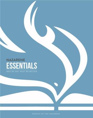 Nazarene Essentials Who We Are—What We Believe