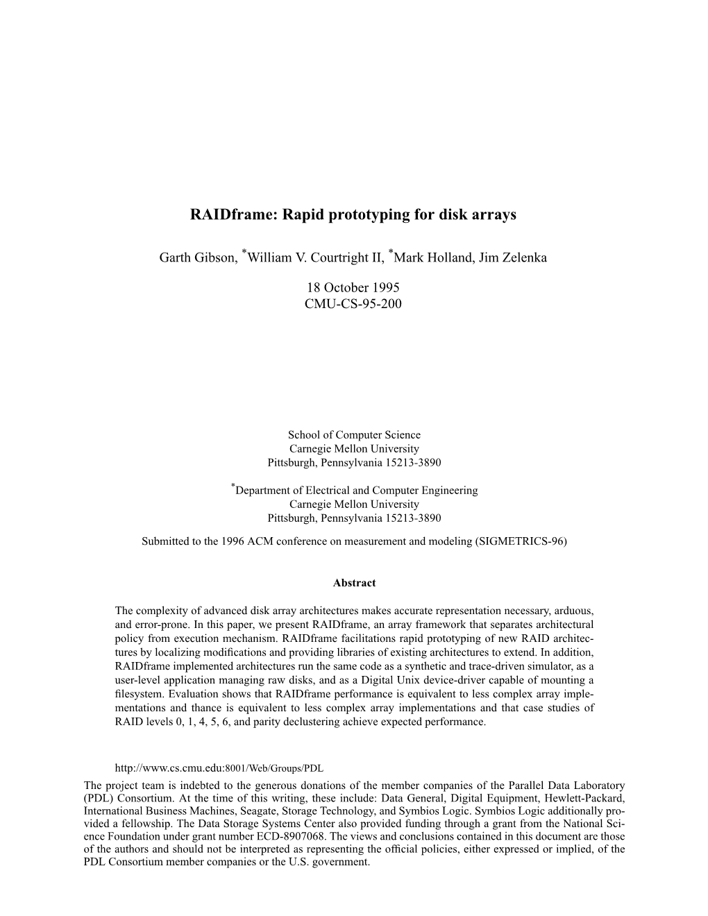 Raidframe: Rapid Prototyping for Disk Arrays