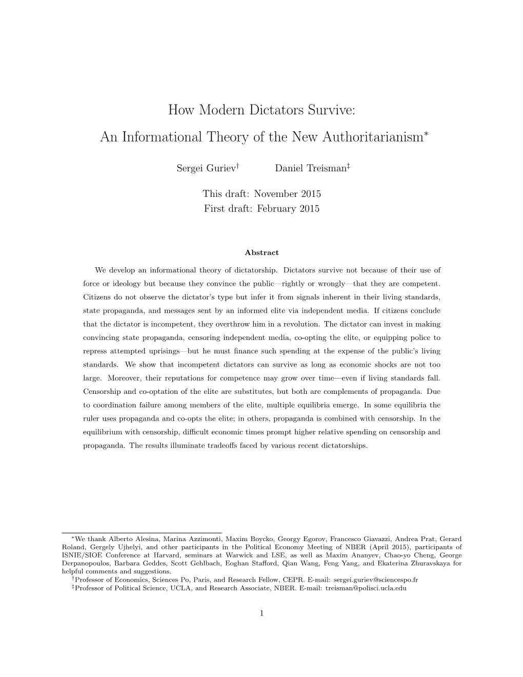 How Modern Dictators Survive: an Informational Theory of the New Authoritarianism∗