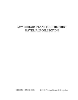 Law Library Plans for the Print Materials Collection