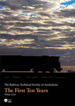 The Railway Technical Society of Australasia – the First Ten Years