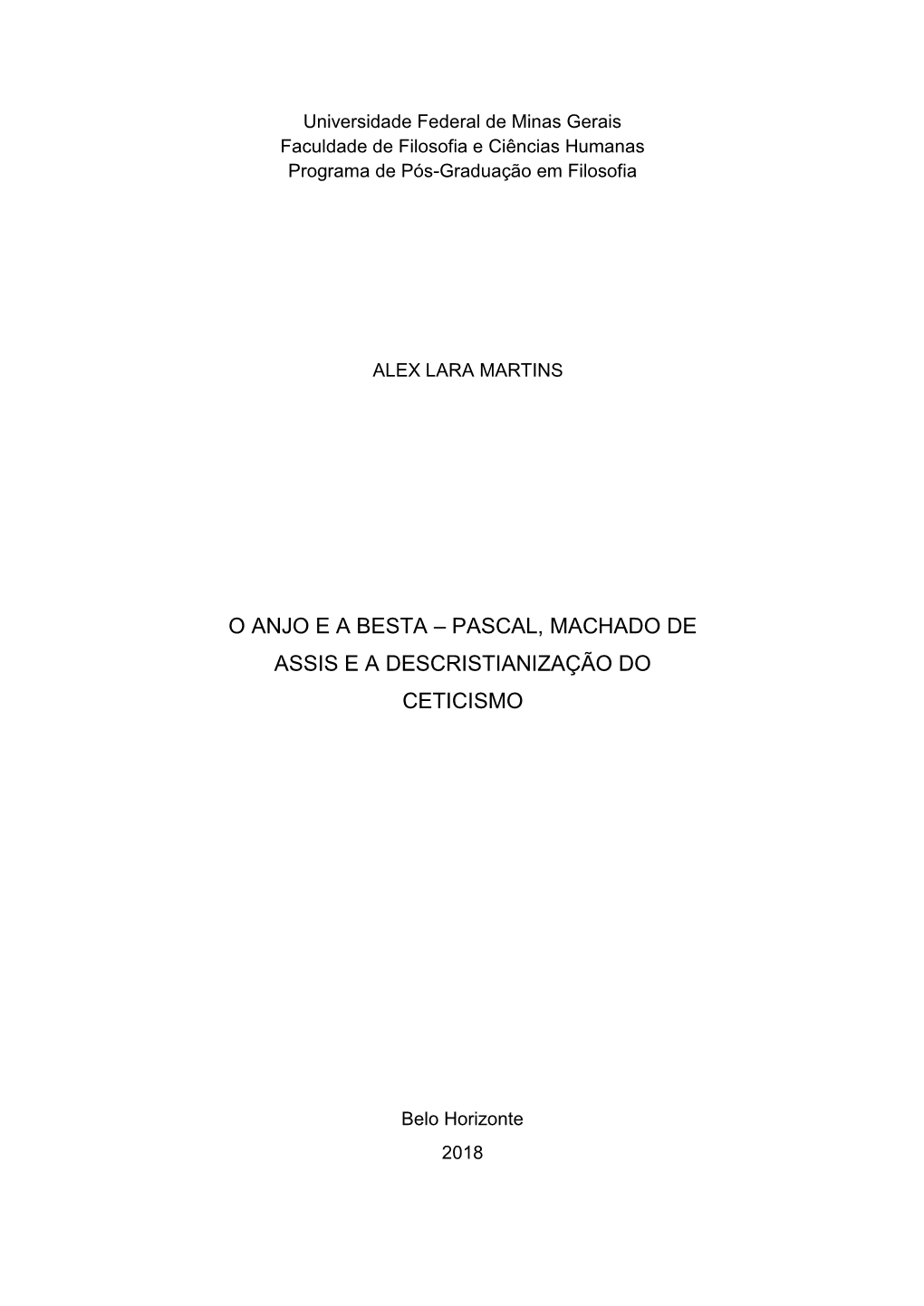 O Anjo E a Besta – Pascal, Machado De Assis E a Descristianização Do Ceticismo