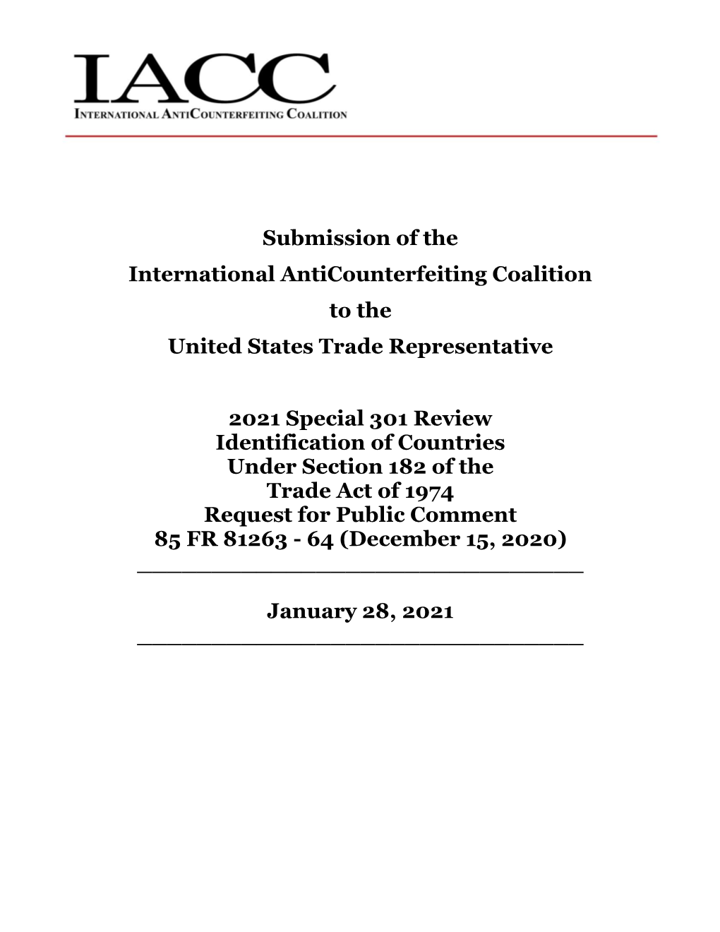 Submission of the International Anticounterfeiting Coalition to the United States Trade Representative 2021 Special 301 Review