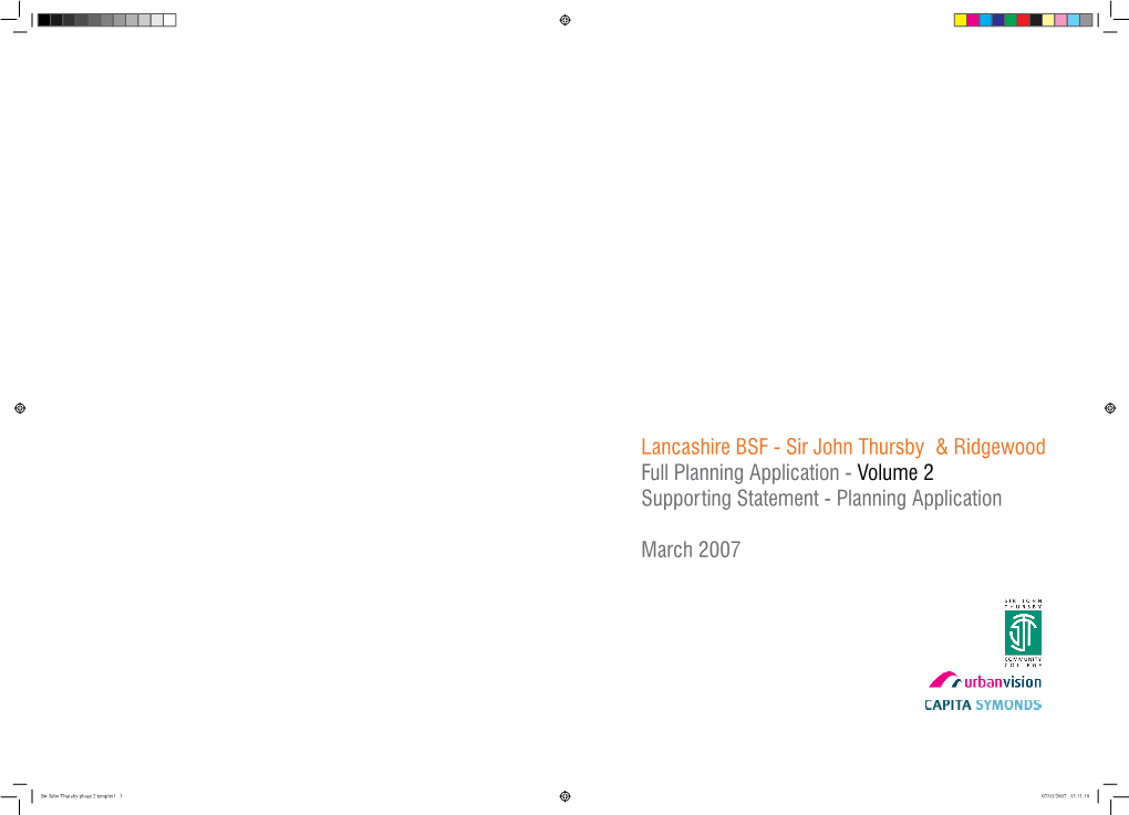 Lancashire BSF - Sir John Thursby & Ridgewood Full Planning Application - Volume 2 Supporting Statement - Planning Application