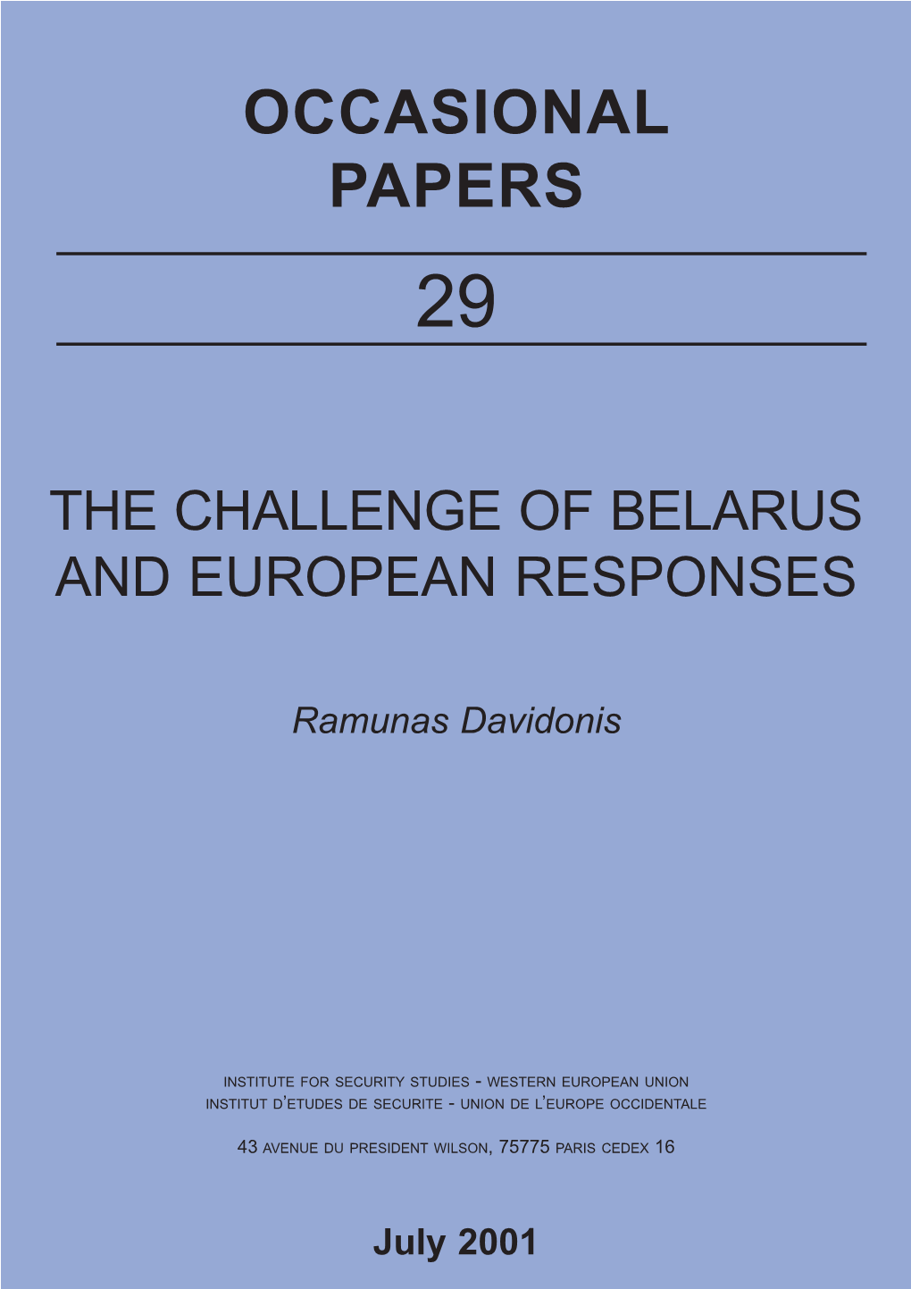 The Challenge of Belarus, and European Responses