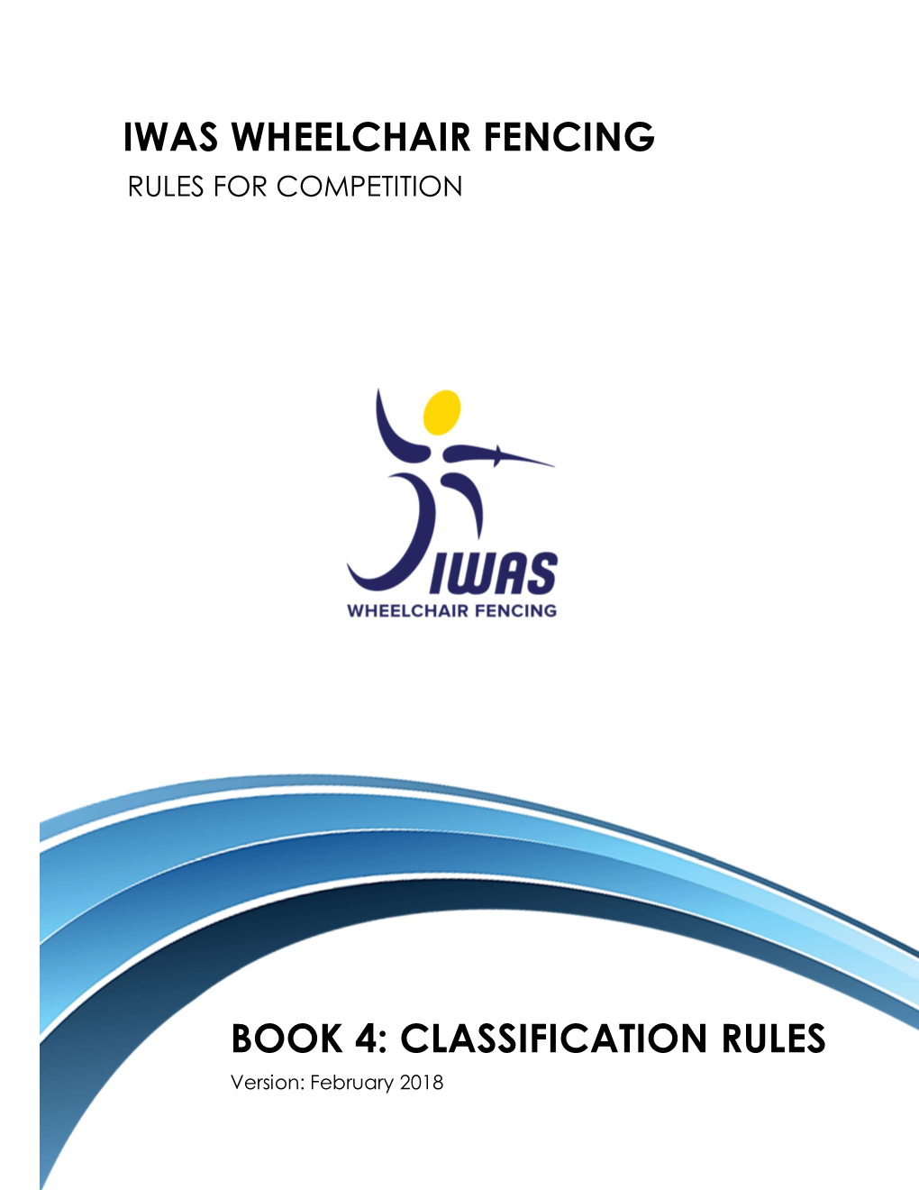 BOOK 4: CLASSIFICATION RULES Version: February 2018