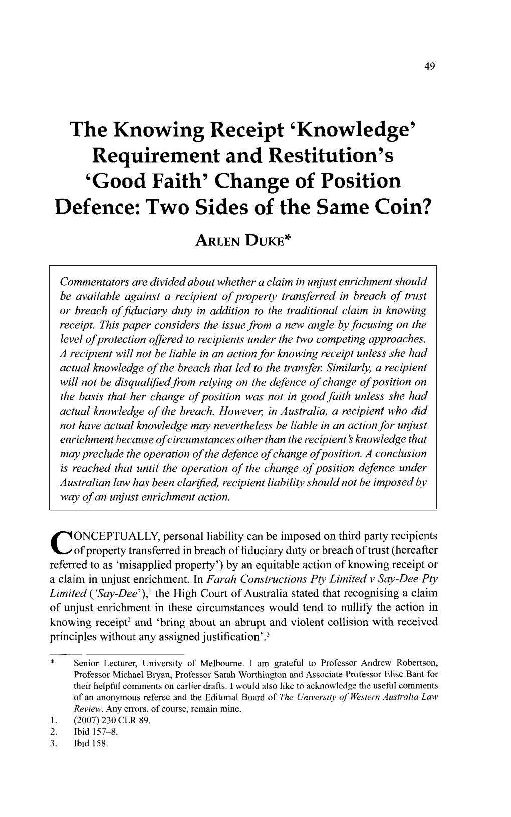 The Knowing Receipt 'Knowledge' Requirement and Restitution's 'Good Faith' Change of Position Defence: Two Sides of the Same Coin?