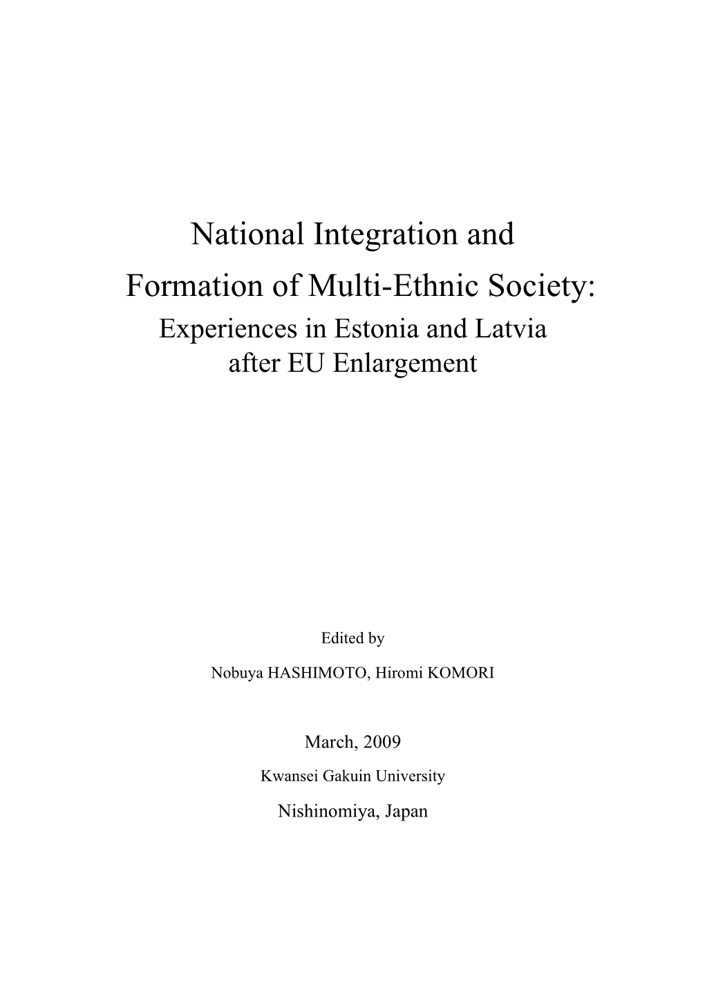 National Integration and Formation of Multi-Ethnic Society: Experiences in Estonia and Latvia After EU Enlargement