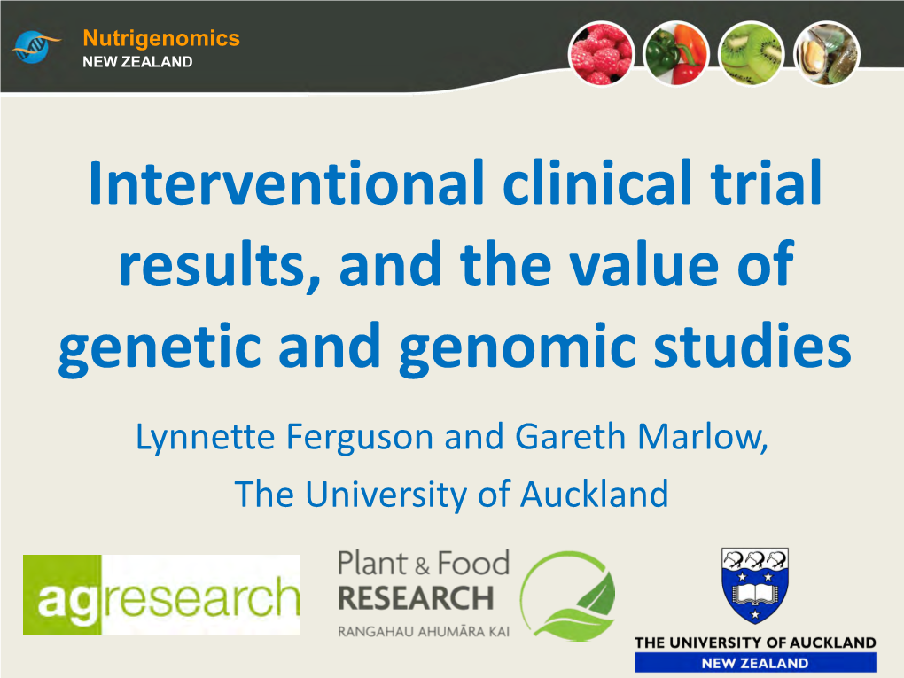 Interventional Clinical Trial Results, and the Value of Genetic and Genomic