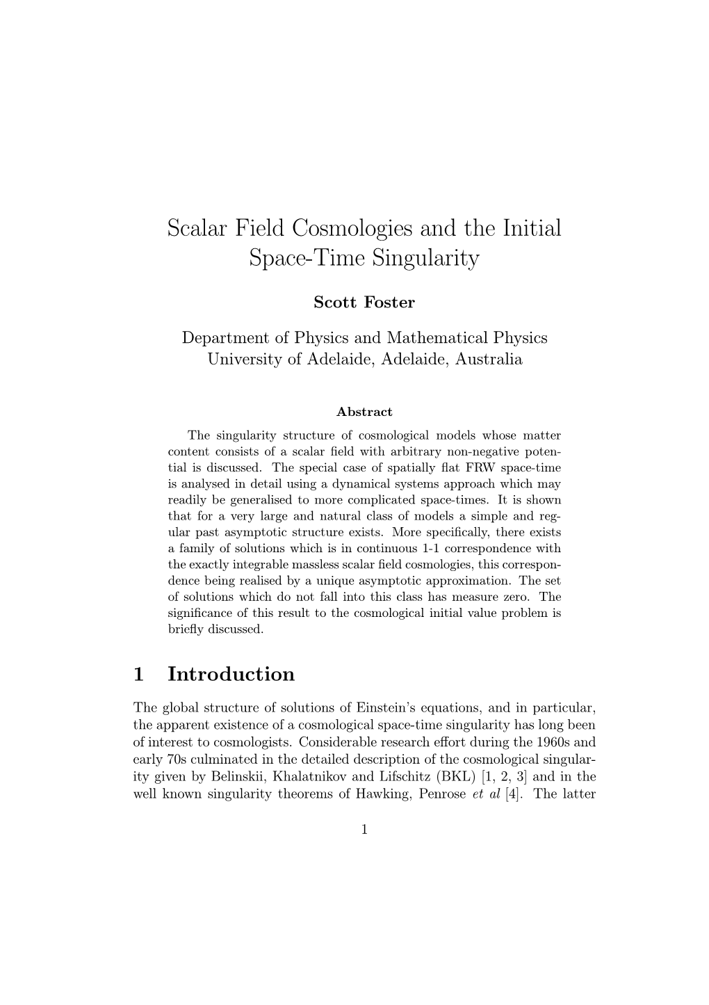 Scalar Field Cosmologies and the Initial Space-Time Singularity