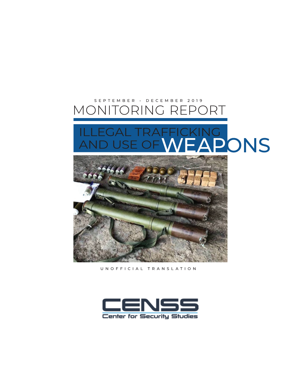 Monitoring Report Illegal Trafficking and Use Ofweapons