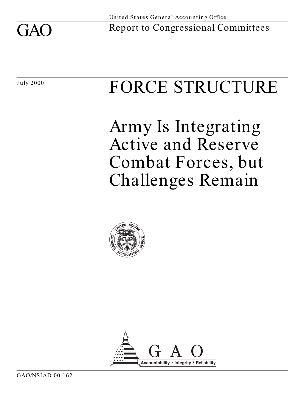 GAO FORCE STRUCTURE Army Is Integrating Active and Reserve