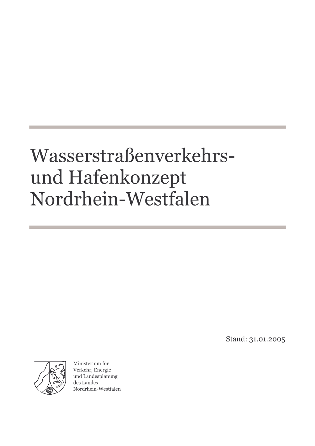 Wasserstraßenverkehrs- Und Hafenkonzept Nordrhein-Westfalen