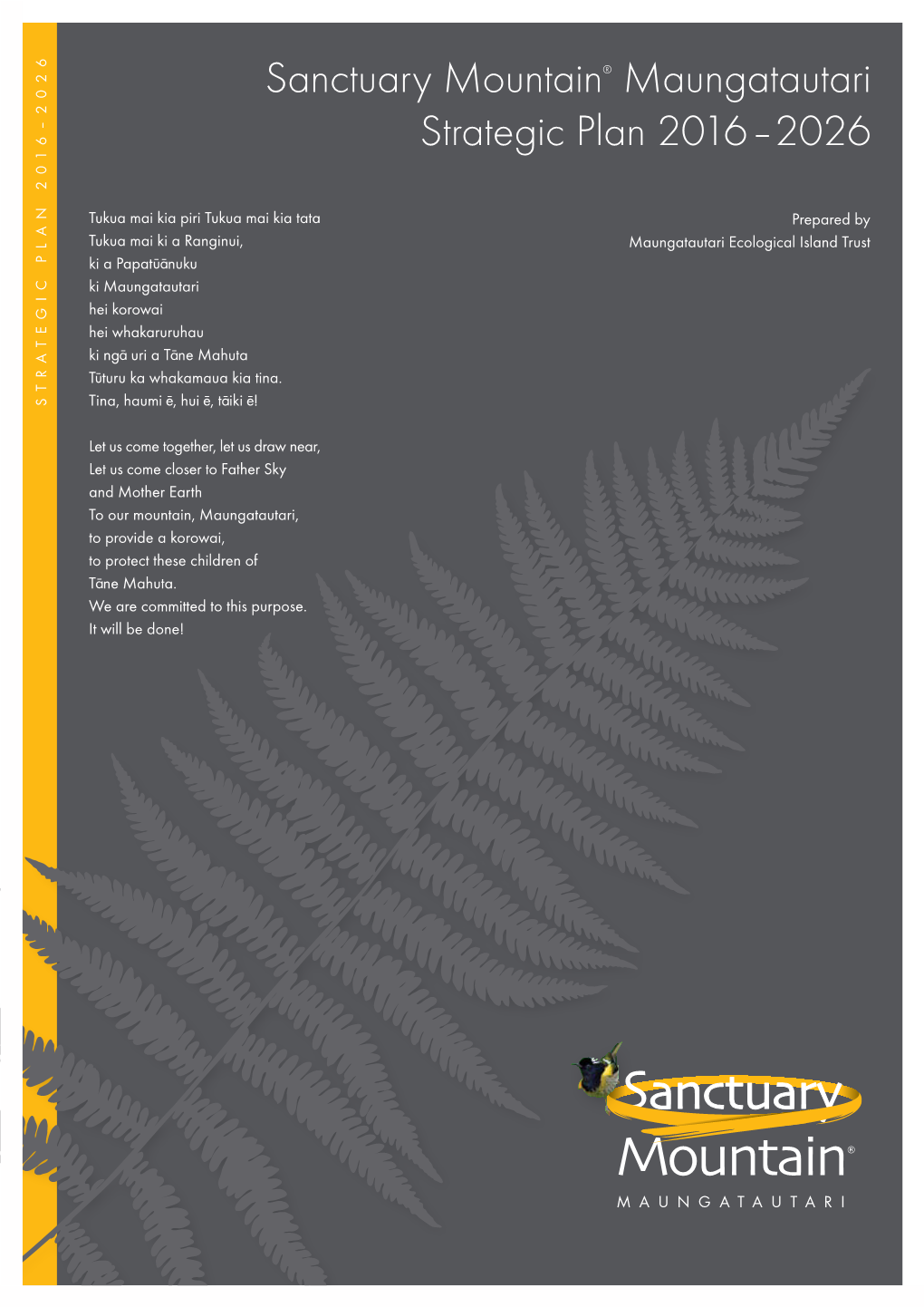Sanctuary Mountain® Maungatautari Strategic Plan 2016–2026