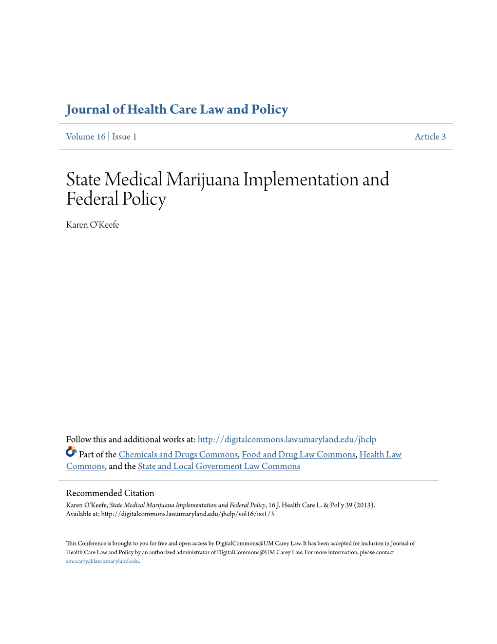 State Medical Marijuana Implementation and Federal Policy Karen O'keefe
