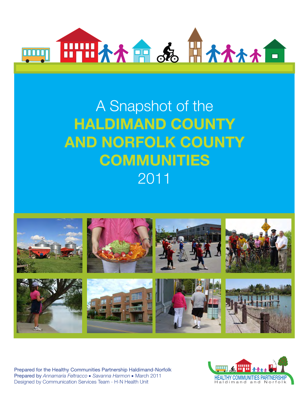 A Snapshot of the HALDIMAND COUNTY and NORFOLK COUNTY COMMUNITIES 2011