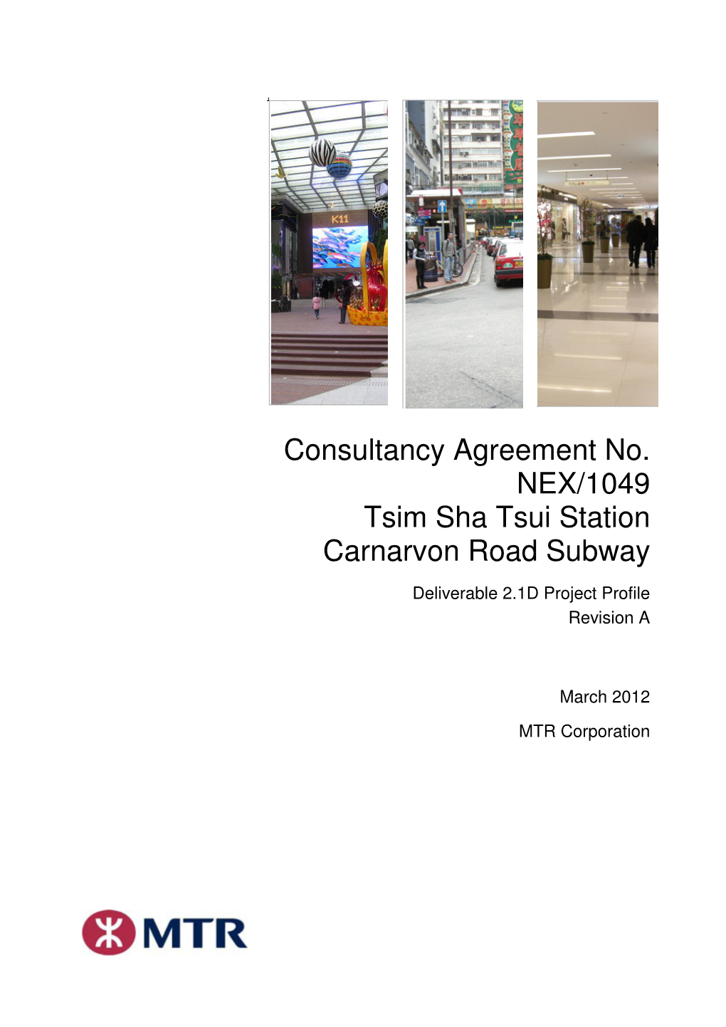 Consultancy Agreement No. NEX/1049 Tsim Sha Tsui Station Carnarvon Road Subway