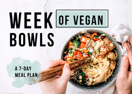 MEAL PLAN Week of Vegan Bowls