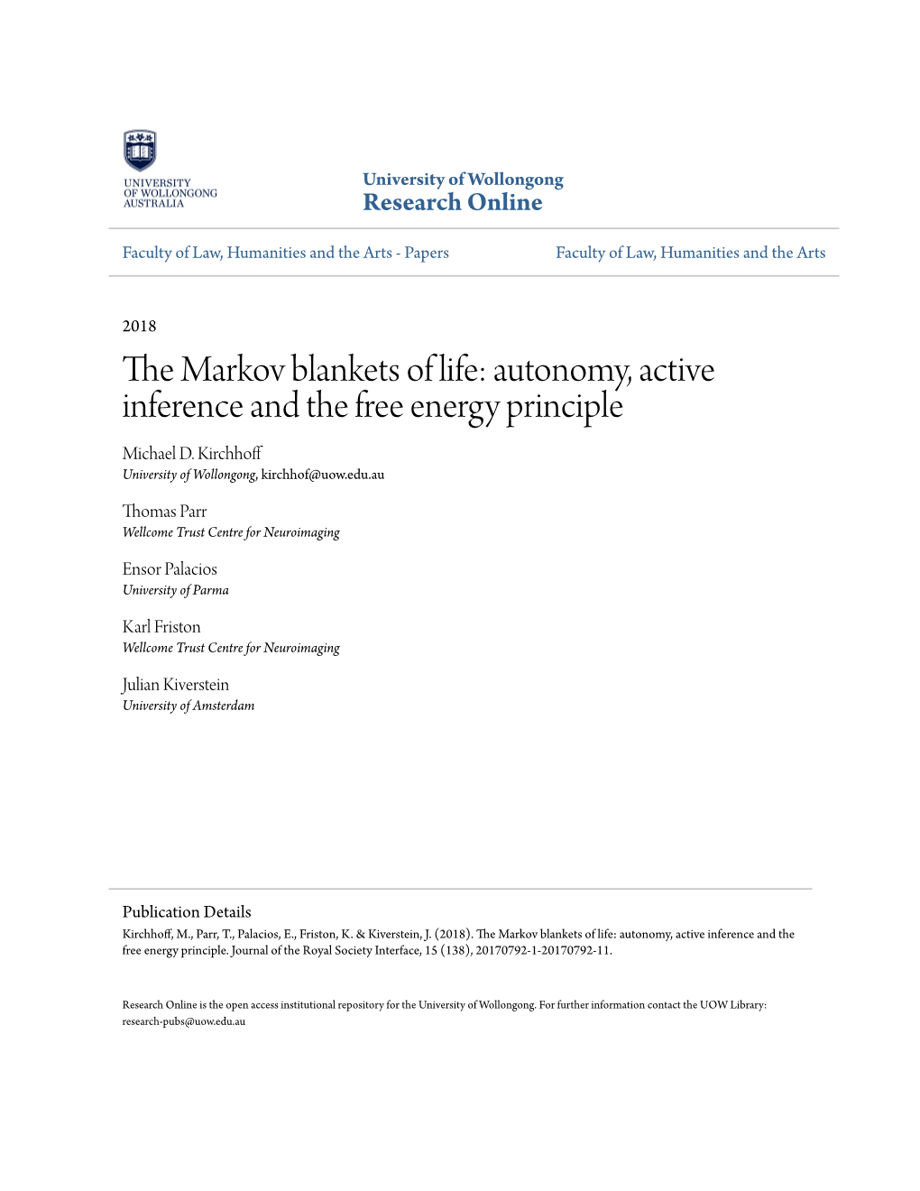 Autonomy, Active Inference and the Free Energy Principle Michael D