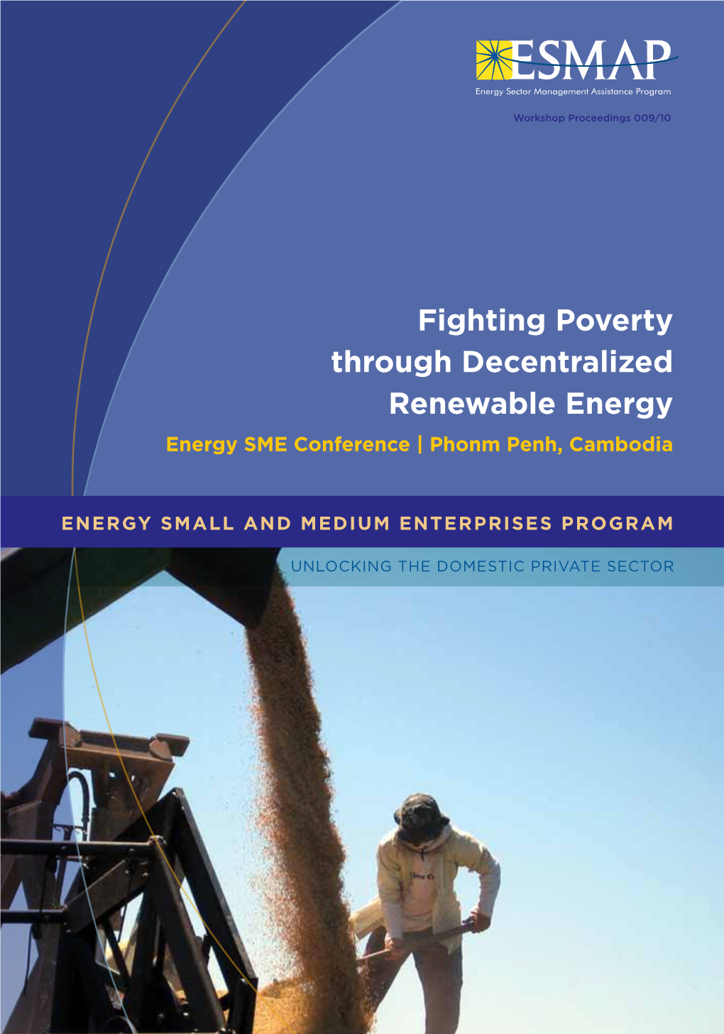 Fighting Poverty Through Decentralized Renewable Energy Energy SME Conference | Phonm Penh, Cambodia