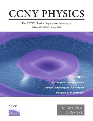 The CCNY Physics Department Newsletter Volume 12 Fall 2019 - Spring 2021
