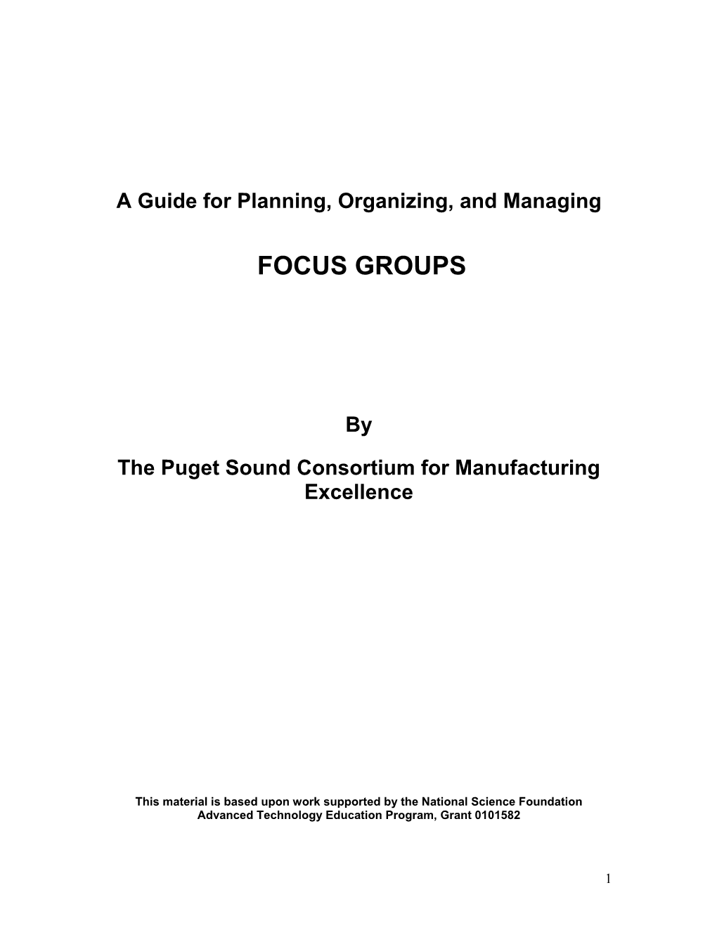A Guide for Planning, Organizing, and Managing Focus Groups