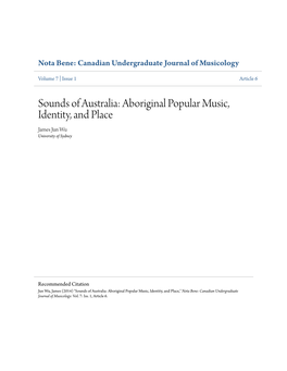 Sounds of Australia: Aboriginal Popular Music, Identity, and Place James Jun Wu University of Sydney